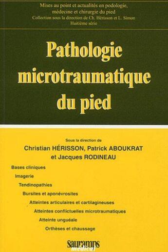 Couverture du livre « Pathologie microtraumatique du pied » de Rodineau/Herisson aux éditions Sauramps Medical