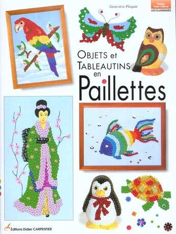 Couverture du livre « Objets et tableautins en paillettes » de Genevieve Ploquin aux éditions Editions Carpentier