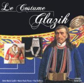 Couverture du livre « Le costume Glazik » de  aux éditions Coop Breizh