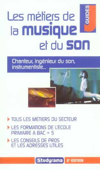 Couverture du livre « Les metiers de la musique et du son (2e édition) » de Dupas V. aux éditions Studyrama