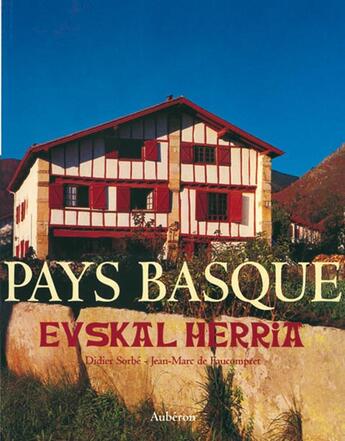 Couverture du livre « Pays basque ; euskal herria » de Sorbe/Faucompret (De aux éditions Auberon