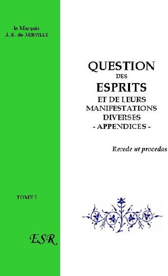 Couverture du livre « Question des esprits » de J.-E. De Mirville aux éditions Saint-remi