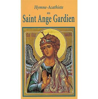 Couverture du livre « Hymne acathiste au saint ange gardien » de  aux éditions Benedictines