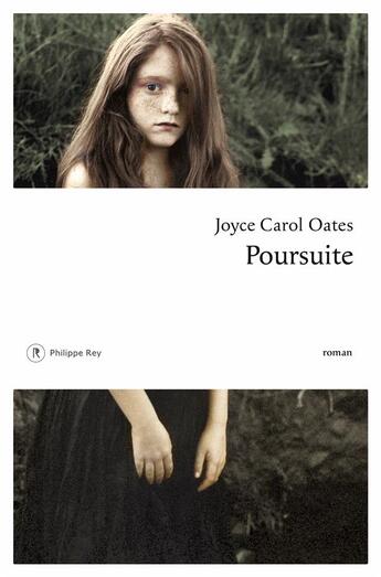 Couverture du livre « Poursuite » de Joyce Carol Oates aux éditions Philippe Rey