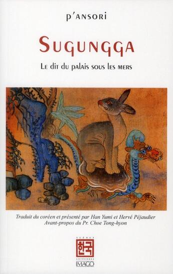 Couverture du livre « Sugungga ; le dit du palais sous les mers » de P'Ansori aux éditions Imago