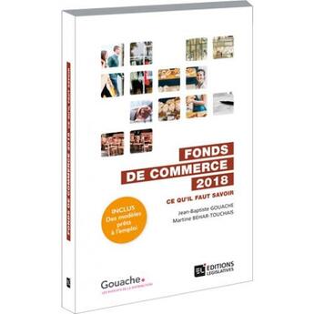 Couverture du livre « Fonds de commerce (édition 2018) » de Jean-Baptiste Gouache aux éditions Editions Legislatives