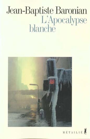 Couverture du livre « L'apocalypse blanche » de Baronian J-B. aux éditions Metailie