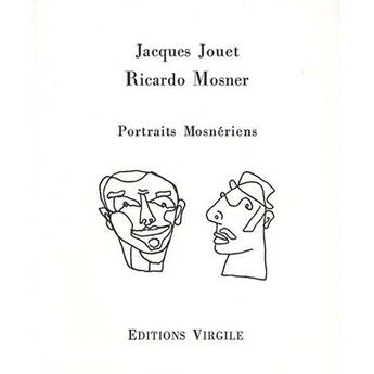 Couverture du livre « Portraits mosnériens » de Jacques Jouet et Rricardo Mosner aux éditions Virgile