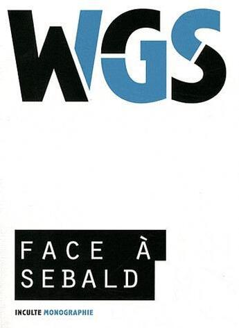 Couverture du livre « Face a sebald » de  aux éditions Inculte