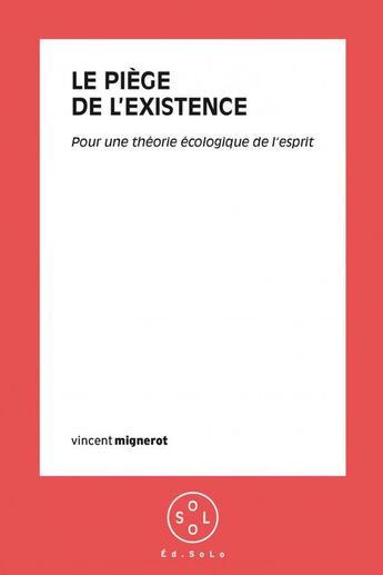 Couverture du livre « Le piege de l'existence » de Vincent Mignerot aux éditions Thebookedition.com