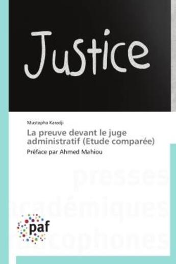 Couverture du livre « La preuve devant le juge administratif (etude comparee) - preface par ahmed mahiou » de Karadji Mustapha aux éditions Presses Academiques Francophones