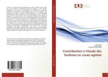 Couverture du livre « Contribution a l'etude des turbines en cuves agitees » de Driss Zied aux éditions Editions Universitaires Europeennes