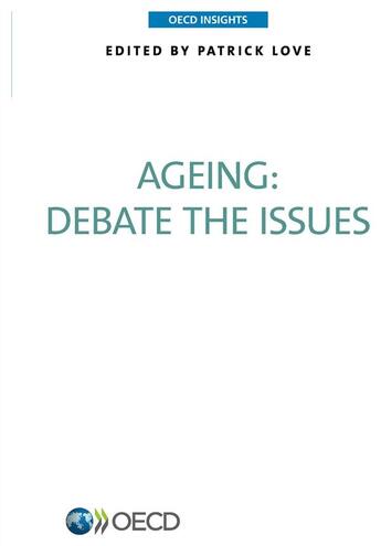 Couverture du livre « Ageing debate the issues » de Ocde aux éditions Ocde