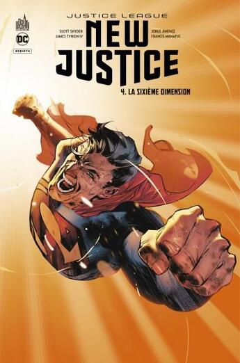 Couverture du livre « New justice Tome 4 : la sixième dimension » de Scott Snyder et Jorge Jimenez et James Tynion Iv et Collectif aux éditions Urban Comics