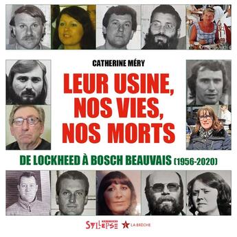 Couverture du livre « Leur usine, nos vies, nos morts : De Lockheed à Bosch Beauvais (1956-2020) » de Catherine Mery aux éditions Syllepse