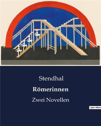 Couverture du livre « Romerinnen : Zwei Novellen » de Stendhal aux éditions Culturea