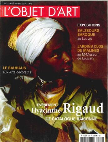 Couverture du livre « L'objet d'art n 529 hyacinthe rigaud decembre 2016 » de  aux éditions L'objet D'art