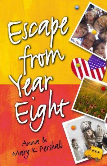Couverture du livre « Escape from Year Eight » de Pershall Anna aux éditions Penguin Books Ltd Digital