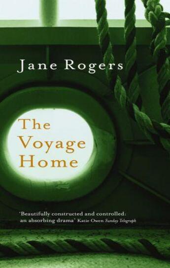 Couverture du livre « The Voyage Home » de Jane Rogers aux éditions Little Brown Book Group Digital