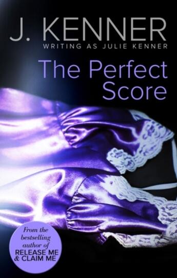 Couverture du livre « The Perfect Score (Mills & Boon Spice) » de Julie Kenner Writing As J Kenner aux éditions Mills & Boon Series