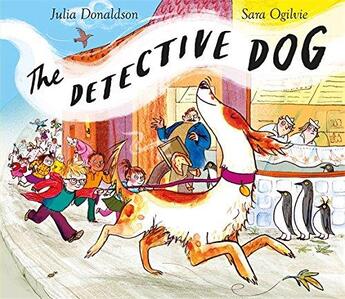 Couverture du livre « The detective dog » de Julia Donaldson et Sara Ogilvie aux éditions Interart