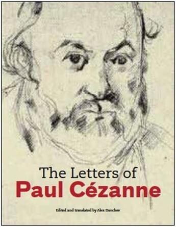 Couverture du livre « The letters of paul cezanne (voir isbn 9780500239087) » de Alex Danchev aux éditions Getty Museum