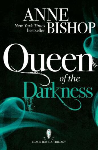 Couverture du livre « Queen of the Darkness » de Anne Bishop aux éditions Quercus Publishing Digital