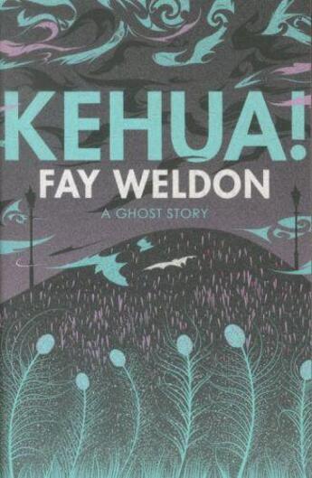 Couverture du livre « Kehua » de Fay Weldon aux éditions Atlantic Books