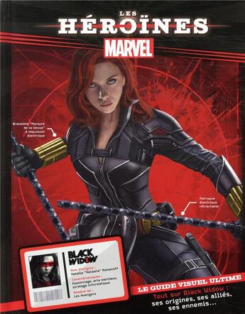 Couverture du livre « Marvel ; les héroïnes ; Black Widow ; le guide visuel ultime » de  aux éditions Disney Hachette