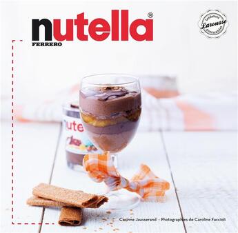 Couverture du livre « Nutella » de Corinne Jausserand aux éditions Larousse