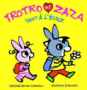 Couverture du livre « Trotro et Zaza vont à l'école » de Benedicte Guettier aux éditions Gallimard Jeunesse Giboulees