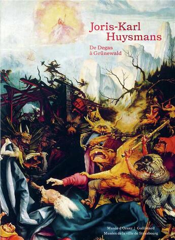 Couverture du livre « Huysmans, critique d'art ; de Degas à Grünewald » de Collectif Gallimard aux éditions Gallimard