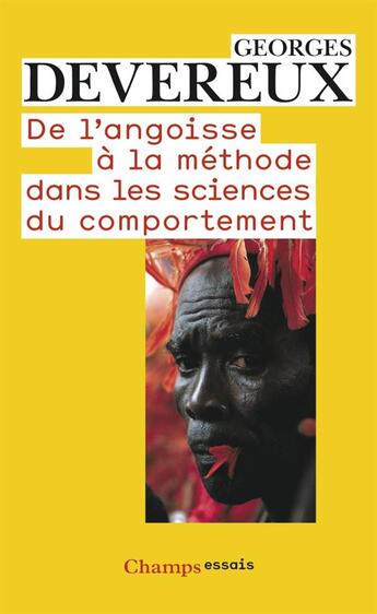 Couverture du livre « De l'angoisse à la méthode dans les sciences du comportement » de Georges Devereux aux éditions Flammarion