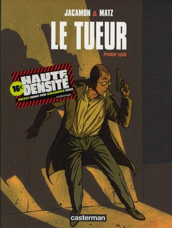 Couverture du livre « Le tueur : Intégrale vol.1 : Tomes 1 à 3 » de Luc Jacamon et Matz aux éditions Casterman