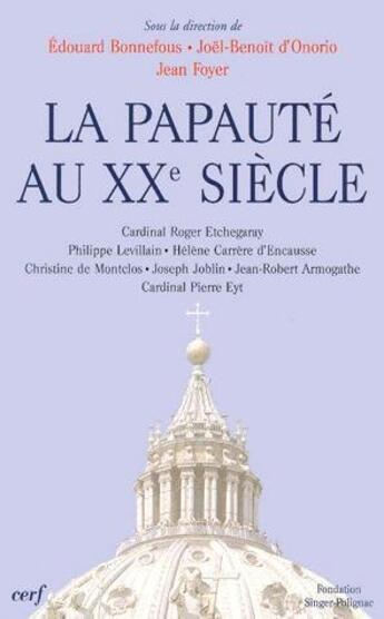 Couverture du livre « La papaute au xxe siecle » de Marguerite Hoppenot aux éditions Cerf