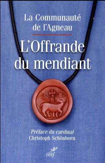 Couverture du livre « L'offrande du mendiant » de Alexandra Arnaud et Collectif aux éditions Cerf