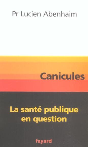 Couverture du livre « Canicules : La santé publique en question » de Lucien Abenhaim aux éditions Fayard