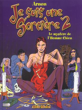 Couverture du livre « Je suis une sorciere t.2 ; le mystere de l'homme-chien » de Jean-Marie Arnon aux éditions Drugstore