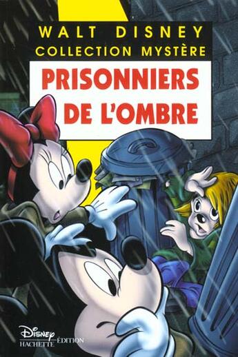 Couverture du livre « Les enquêtes de Mickey et Minnie ; prisonniers de l'ombre » de Disney aux éditions Disney Hachette