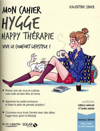 Couverture du livre « MON CAHIER ; hygge ; happy thérapie » de Isabelle Maroger et Djoina Amrani et Valentine Cinier aux éditions Solar