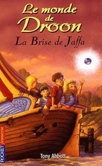 Couverture du livre « Le monde de droon - tome 14 la brise de jaffa - vol14 » de Abbott Tony aux éditions Pocket Jeunesse