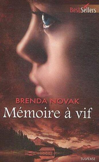Couverture du livre « Mémoire à vif » de Brenda Novak aux éditions Harlequin