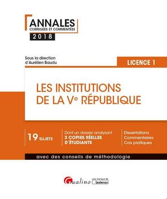 Couverture du livre « Les institutions de la Ve République ; licence 1 » de Aurelien Baudu aux éditions Gualino