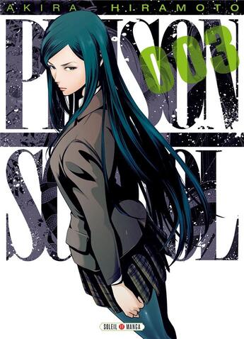 Couverture du livre « Prison school Tome 3 » de Akira Hiramoto aux éditions Soleil