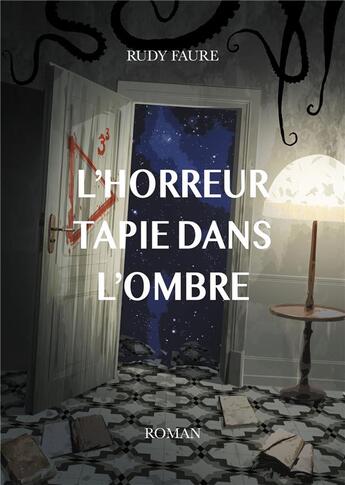 Couverture du livre « L'horreur tapie dans l'ombre » de Rudy Faure aux éditions Books On Demand