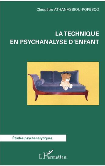 Couverture du livre « La technique en psychanalyse d'enfant » de Cleoplatre Athanassiou-Popesco aux éditions L'harmattan