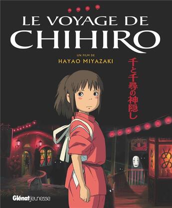 Couverture du livre « Le voyage de Chihiro » de Hayao Miyazaki aux éditions Glenat Jeunesse