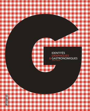 Couverture du livre « Identités graphiques et gastronomiques » de Grant Gibson aux éditions Pyramyd