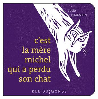 Couverture du livre « C'est la mère michel qui a perdu son chat » de Julia Chausson et Christine Beigel aux éditions Rue Du Monde