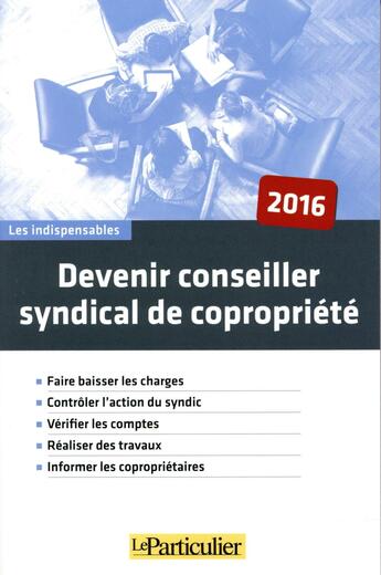 Couverture du livre « Devenir conseiller syndical de copropriété (5e édition) » de  aux éditions Le Particulier